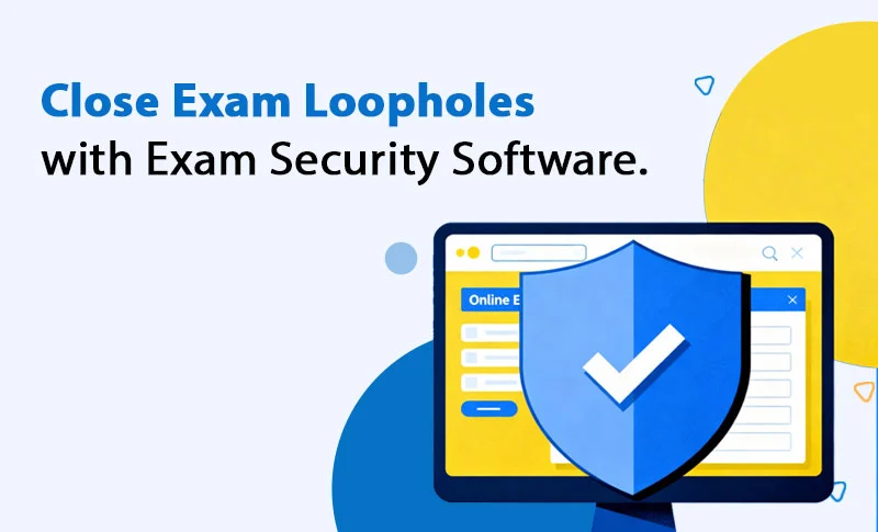 Close Exam Loopholes Before Cheaters Find Them Again! Close Exam Loopholes Before Cheaters Find Them Again!