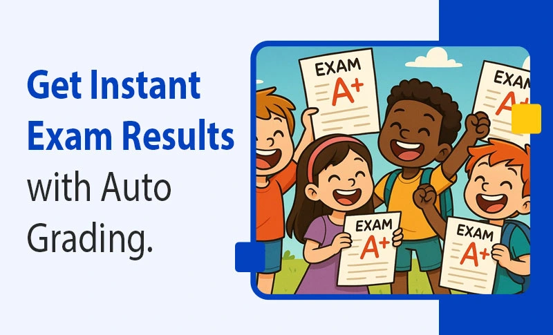 The exam revolution is here- grade now, teach later.