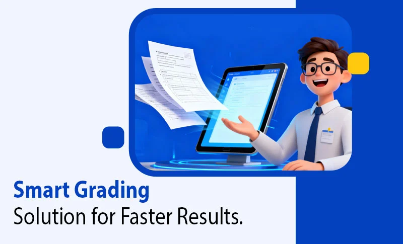 Manual Grading Is Over, Instant Grading Is Here Now.