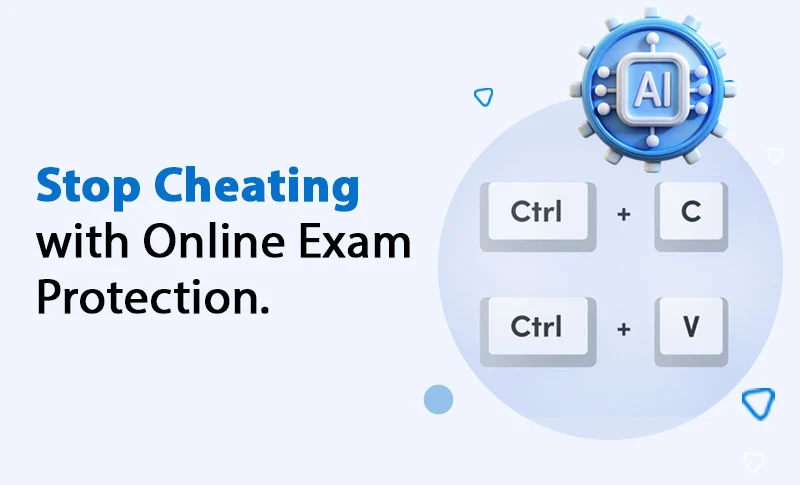 Copying, Pasting, and AI Answers End Here Act Fast! Copying, Pasting, and AI Answers End Here Act Fast!